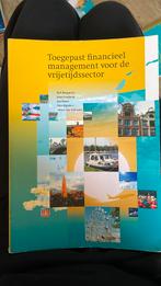 Toegepast financieel management voor de vrijetijdssector, Boeken, Ophalen of Verzenden, Gelezen, Management