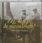 Zeg, ken jij de mosselman?, 20e eeuw of later, Ophalen of Verzenden, Zo goed als nieuw, Art de Vos