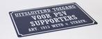 Uitsluitens PSV Supporters reclamebord van metaal wandbord, Sport en Fitness, Voetbal, Info@deconoord.nl, Maat XS of kleiner, Deco Noord