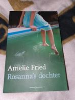 Amelie Fried - Rosanna's dochter, Boeken, Amelie Fried, Ophalen of Verzenden, Zo goed als nieuw