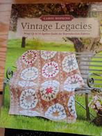 Vintage Legacies Quiltboek - Carol Hopkins, Ophalen of Verzenden, Zo goed als nieuw, Borduren en Naaien, Carol Hopkins
