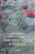 Niets meer te verliezen - gesprekken over laatste levensfase, Achtergrond en Informatie, Spiritualiteit algemeen, Verzenden, Zo goed als nieuw