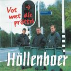 Höllenboer - Vot met die pröttel - dialect twente, Cd's en Dvd's, Cd's | Nederlandstalig, Ophalen of Verzenden, Zo goed als nieuw