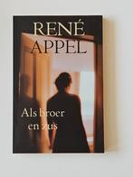 René Appel - Als broer en zus, Boeken, Ophalen of Verzenden, Zo goed als nieuw, René Appel, Nederland