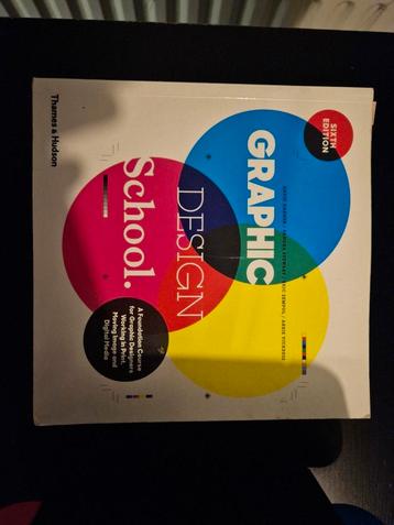 Graphic Design School: A Foundation Course for Graphic Desig beschikbaar voor biedingen