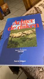 Achter de dijken .Dow in Terneuzen.1962-1997, Boeken, Ophalen of Verzenden, Zo goed als nieuw