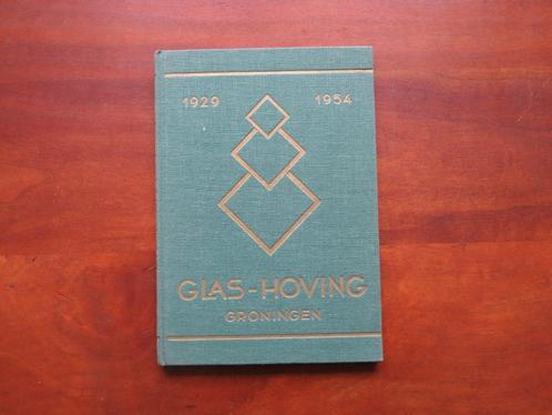 Boekje: Glas Hoving. Groningen., Boeken, Techniek, Zo goed als nieuw, Ophalen of Verzenden