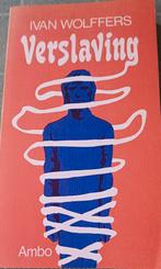 Verslaving - Ivan Wolffers, Boeken, Ophalen of Verzenden, Zo goed als nieuw, Overige onderwerpen, Ivan Wolffers