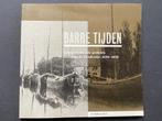 Barre Tijden crisis en sociale politiek  rondom de Zuiderzee, Maatschappij en Samenleving, Ophalen of Verzenden, Zo goed als nieuw