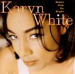 CD Karyn White – Make Him Do Right, Verzenden, 1980 tot 2000, Zo goed als nieuw