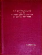 De ontwikkeling van de artsenijbereidkunde in Gouda tot 1865, Ophalen of Verzenden, 20e eeuw of later, Zo goed als nieuw
