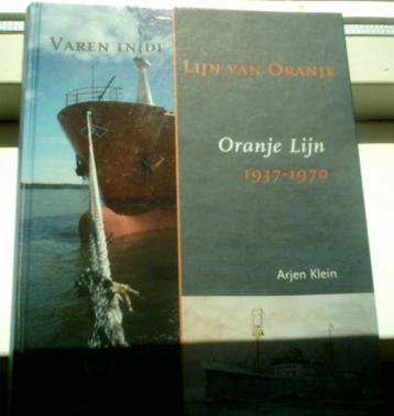 Varen in de lijn van Oranje. Arjen Klein. ISBN 9059940415. beschikbaar voor biedingen