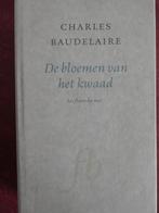 Charles Baudelaire De bloemen van het kwaad, Boeken, Ophalen of Verzenden, Zo goed als nieuw