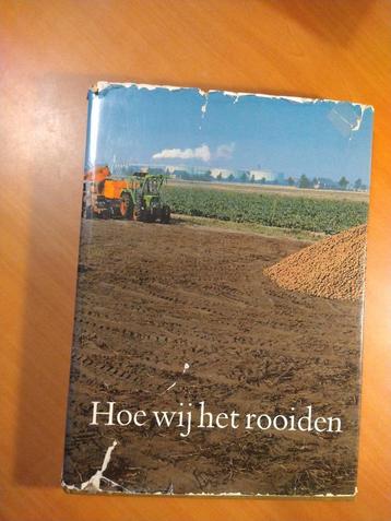 Dendermonde, Max. Hoe wij het rooiden. Avebe beschikbaar voor biedingen