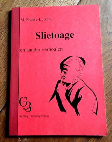 	M. Franke-luiken - slietoage en aander verhoalen (gronings) beschikbaar voor biedingen