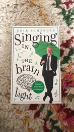 Singing in the brain Erik Scherder, Ophalen of Verzenden, Nieuw, Erik Scherder