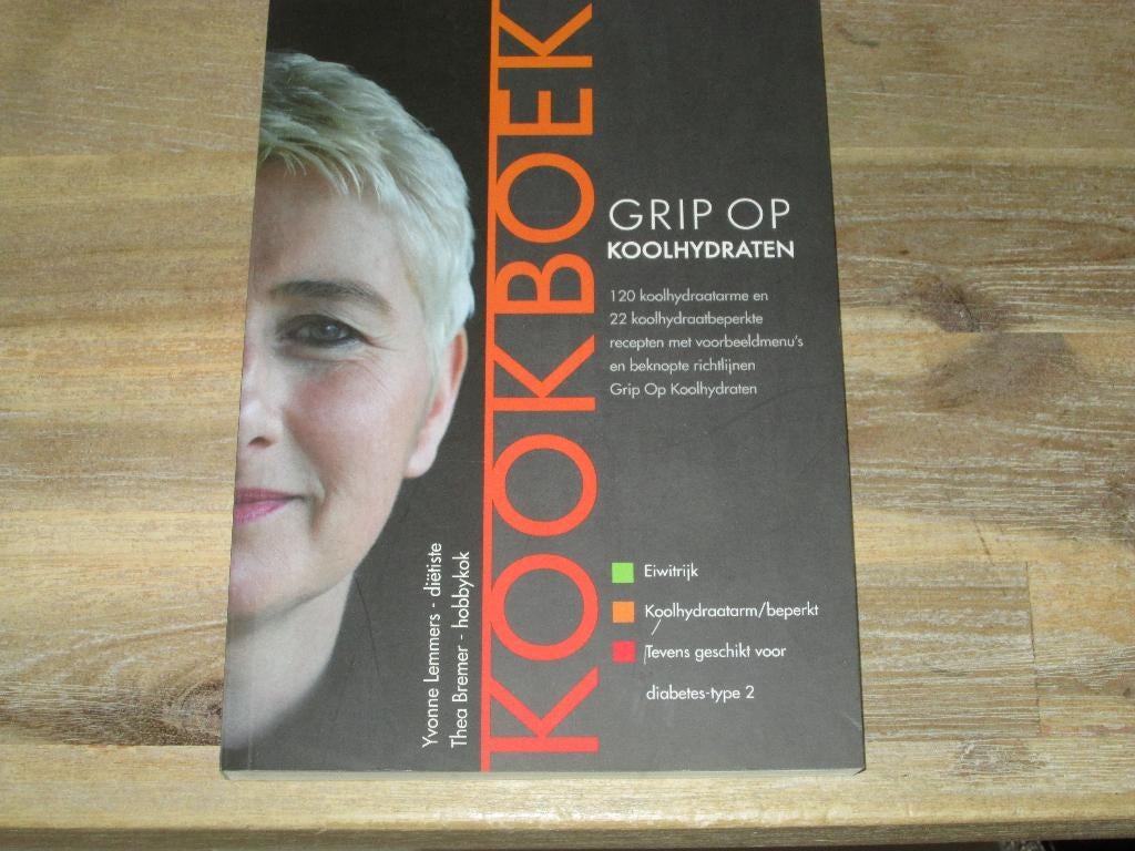 kookboek grip op koolhydraten Yvonne Lemmers, Ophalen of Verzenden, Nieuw
