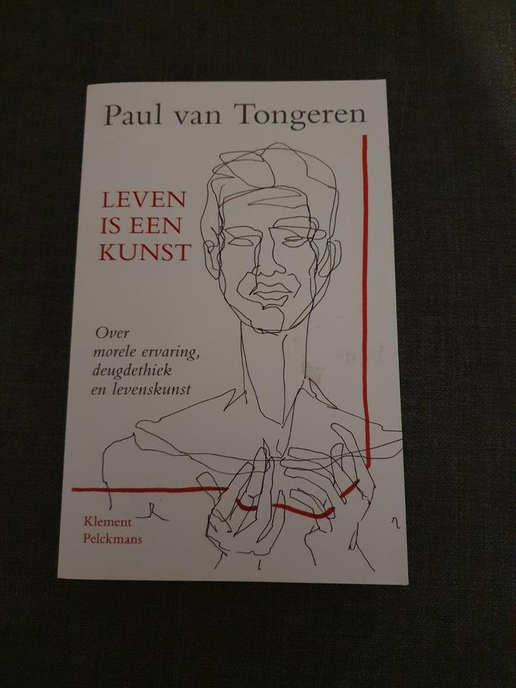Paul van Tongeren - Leven is een kunst, Boeken, Filosofie, Zo goed als nieuw, Ophalen of Verzenden