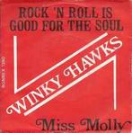 Winky Hawks – Rock And Roll Is Good For The Soul / NM / 2188, Cd's en Dvd's, Vinyl Singles, Ophalen of Verzenden, Zo goed als nieuw
