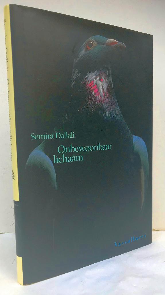 Dallali, Semira - Onbewoonbaar lichaam (2002 1e dr.), Boeken, Literatuur, Nieuw, Ophalen of Verzenden