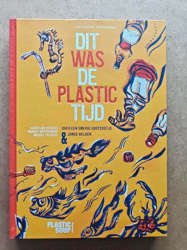 Dit Was De Plastic Tijd - Nieuw Boek, Boeken, Kinderboeken | Jeugd | onder 10 jaar, Nieuw, Non-fictie, Ophalen of Verzenden