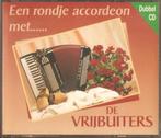 Vrijbuiters - Een Rondje Accordeon  (2CD), Cd's en Dvd's, Vinyl | Nederlandstalig, Ophalen of Verzenden