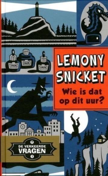 Lemony Snicket - Wie is dat op dit uur?