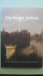 R. van Lit: Op Hoge Poten, de Haagse ooievaar, Nieuw, 17e en 18e eeuw, Ophalen