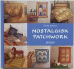 Quiltboek, Deens, Nostalgisk Patchwork - Dorthe Jollmann, Ophalen of Verzenden, Zo goed als nieuw