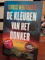 De kleuren van het donker chris whitaker thriller 2025, Verzenden, Zo goed als nieuw, Europa overig