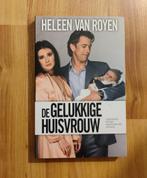 De gelukkige huisvrouw - Heleen v Royen 9789049951399, Heleen van Royen, Ophalen of Verzenden, Zo goed als nieuw, Nederland