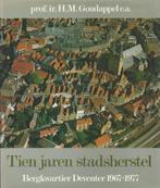 H.M. Goudappel - Tien jaren stadsherstel - Deventer, Ophalen of Verzenden, 20e eeuw of later, Gelezen
