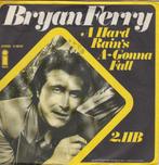 Bryan Ferry **A Hard Rain's A-Gonna Fall**, Gebruikt, 7 inch, Single, Ophalen of Verzenden