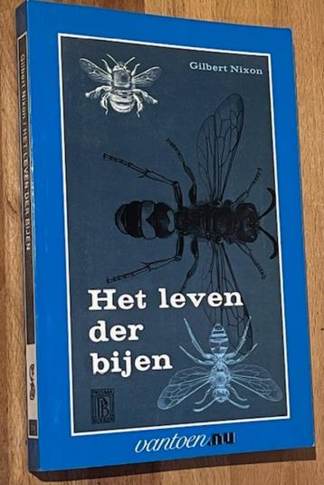 Gilbert Nixon. Het leven der bijen. Prisma Pocketboek. 2008 beschikbaar voor biedingen