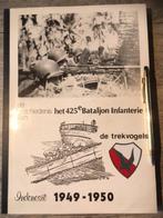 De geschiedenis van het 425e Bataljon Inf. "de trekvogels", 1945 tot heden, Ophalen of Verzenden, Zo goed als nieuw, Landmacht