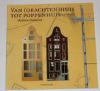 Van (grachten)huis tot poppenhuis - oostwoud -131962/3/A/4, Ophalen of Verzenden, Zo goed als nieuw, Overige onderwerpen, Madelon oostwoud