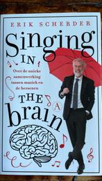Erik Scherder - Singing in the brain, Ophalen of Verzenden, Zo goed als nieuw, Erik Scherder