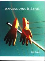 Bomen van kristal - Jan Kuiper, Ophalen of Verzenden, Zo goed als nieuw, Jan Kuiper, Nederland