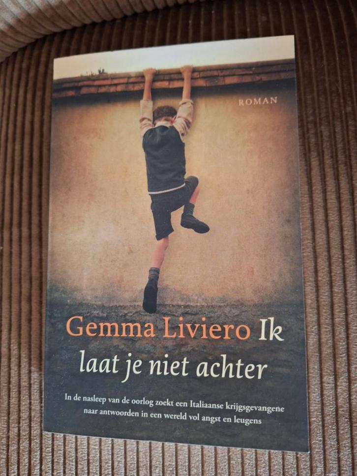 Gemma Liviero - Ik laat je niet achter, Boeken, Historische romans, Zo goed als nieuw, Ophalen of Verzenden