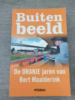 Buiten beeld - De ORANJE jaren van Bert Maalderink, Ophalen of Verzenden, Gelezen, Bert Maalderink