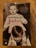 Astrid Holleeder - Judas, Ophalen of Verzenden, Astrid Holleeder, Zo goed als nieuw