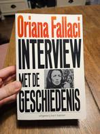 Oriana Fallaci - Interview met de geschiedenis., Boeken, Ophalen of Verzenden, Zo goed als nieuw
