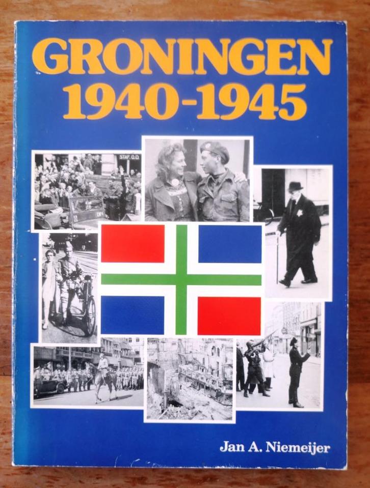 Groningen 1940-1945, Boeken, Oorlog en Militair, Gelezen, Algemeen, Tweede Wereldoorlog, Ophalen of Verzenden