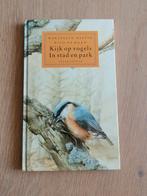 Kijk op Vogels in Stad en Park - Bastin, Vogelbescherming, Ophalen of Verzenden, Zo goed als nieuw, Vogels, Marjolein Bastin, Nico de Haan