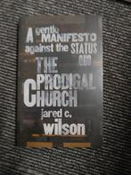 The Prodigal Church - Jared C. Wilson, Ophalen of Verzenden, Gelezen, Jared C. Wilson, Christendom | Katholiek