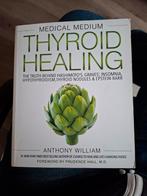Medical Medium Thyroid Healing - Anthony William, Boeken, Gezondheid, Dieet en Voeding, Ophalen of Verzenden, Zo goed als nieuw