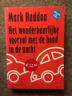 Het wonderbaarlijke voorval met de hond in de nacht; Haddon, Boeken, Humor, Mark Haddon, Ophalen of Verzenden, Zo goed als nieuw