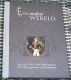 Andre van den Bogaerde in Kasteel Heeswijk. 9789078039174., Boeken, Ophalen of Verzenden, Zo goed als nieuw