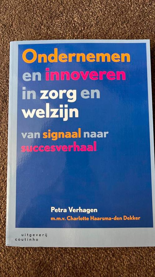 Petra Verhagen - Ondernemen en innoveren in zorg en welzijn, Boeken, Politiek en Maatschappij, Zo goed als nieuw, Maatschappij en Samenleving