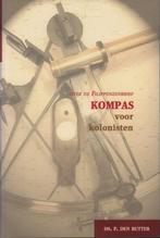 Kompas voor kolonisten Ds P. den Butter 9789033118852, Boeken, Godsdienst en Theologie, Ophalen of Verzenden, Zo goed als nieuw